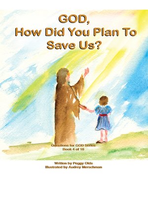 cover image of God, How Do You Plan to Save Us? Book 4 of 10